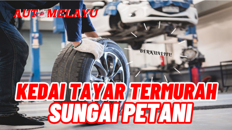 10 Kedai Tayar Sungai Petani Termurah
