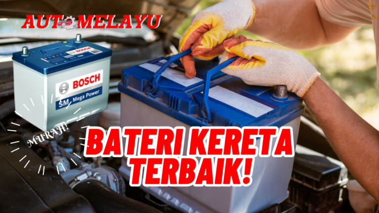 Berkualiti! 9 Bateri Kereta Terbaik