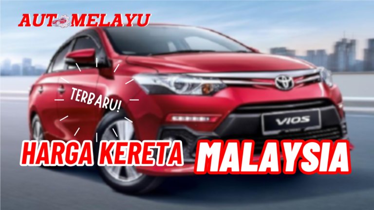 Terbaru! Harga Kereta Malaysia