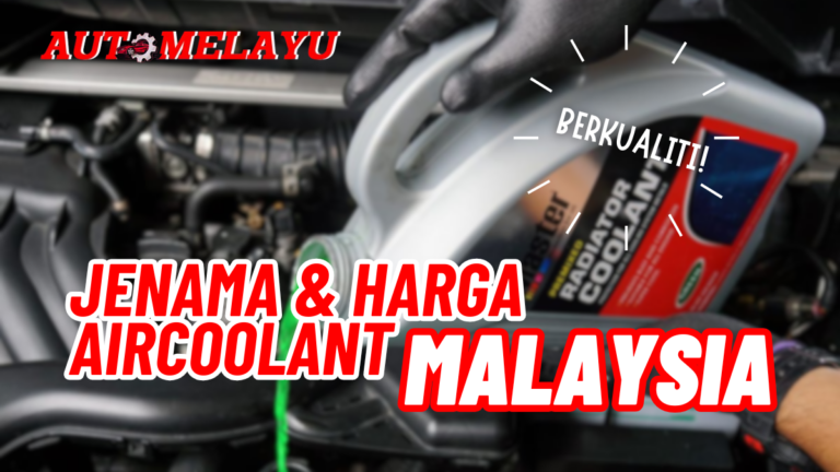 Harga Air Coolant Kereta (Car Water Coolant) Terkini di Malaysia