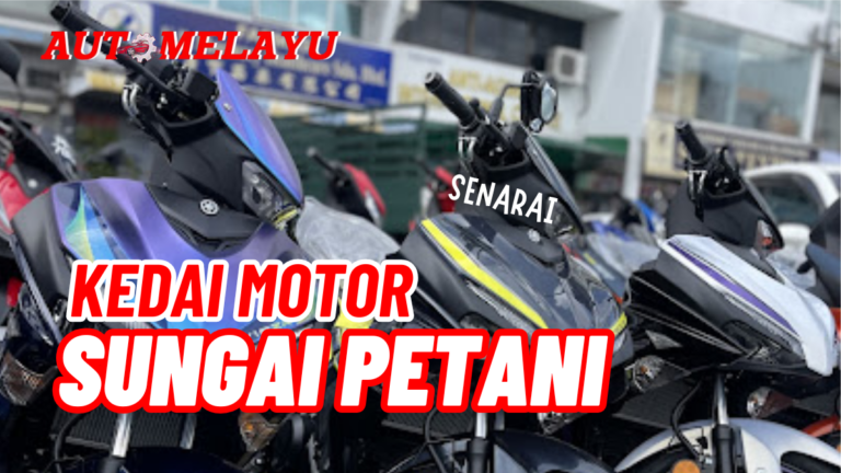 Top 10 Kedai Motor Sungai Petani Berkualiti