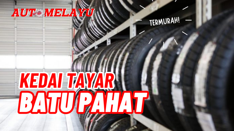 Senarai Kedai Tayar Batu Pahat Termurah