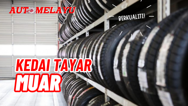 Best 7 Kedai Tayar Muar Bertkualiti