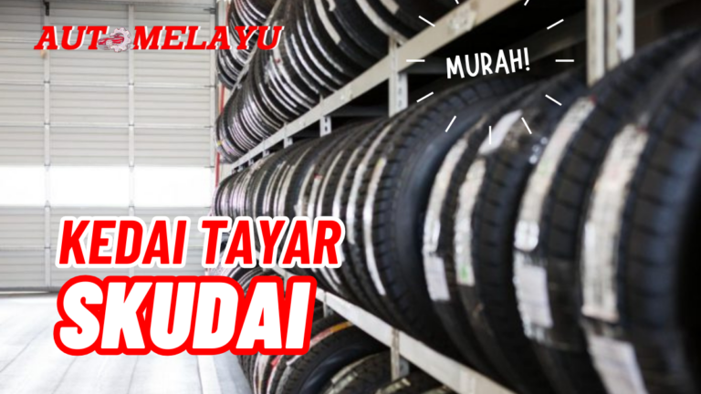 Terbaik! 7 Kedai Tayar Skudai