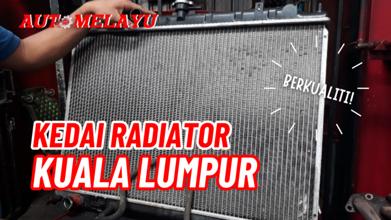 Best 7 Kedai Radiator Kuala Lumpur Berkualiti