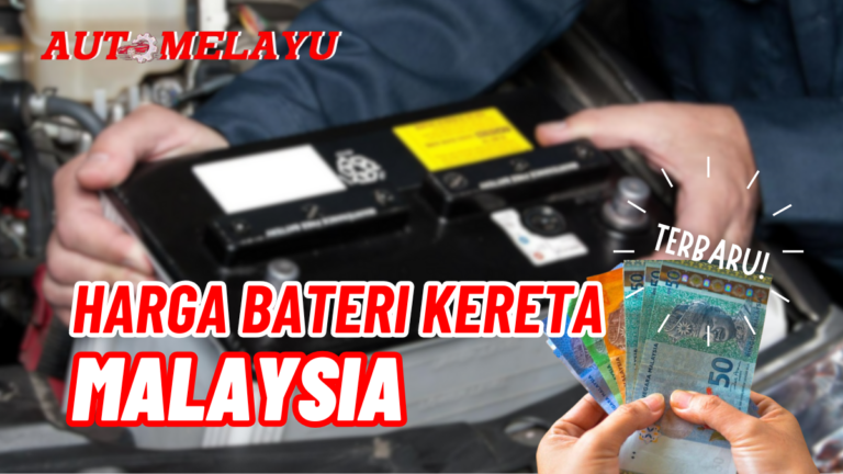 Senarai Harga Bateri Kereta Malaysia Terbaru