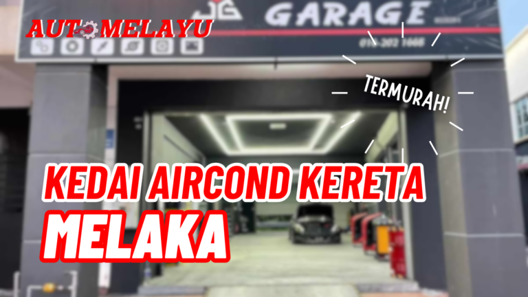 Senarai 7 Kedai Aircond Kereta Melaka Berkualiti (kedai aircond kereta near me)