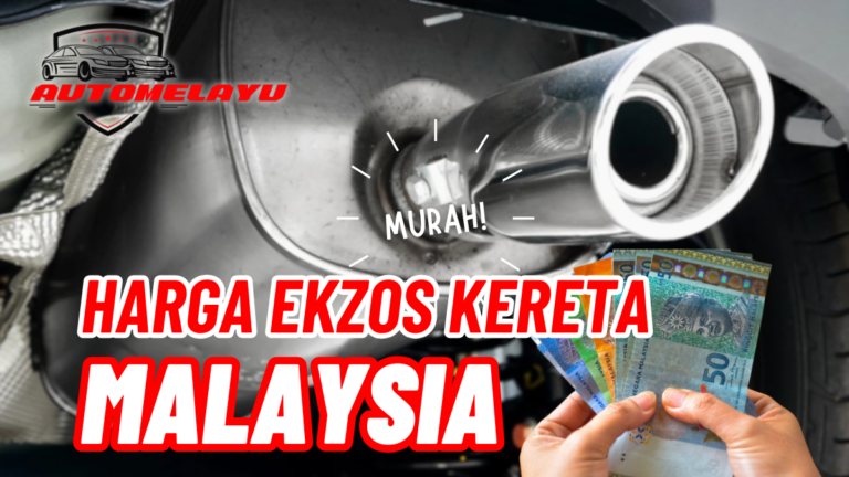 Terbaru! Harga Ekzos Kereta Malaysia