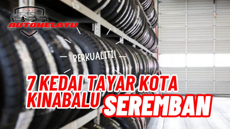 Murah! 7 Kedai Tayar Kota Kinabalu
