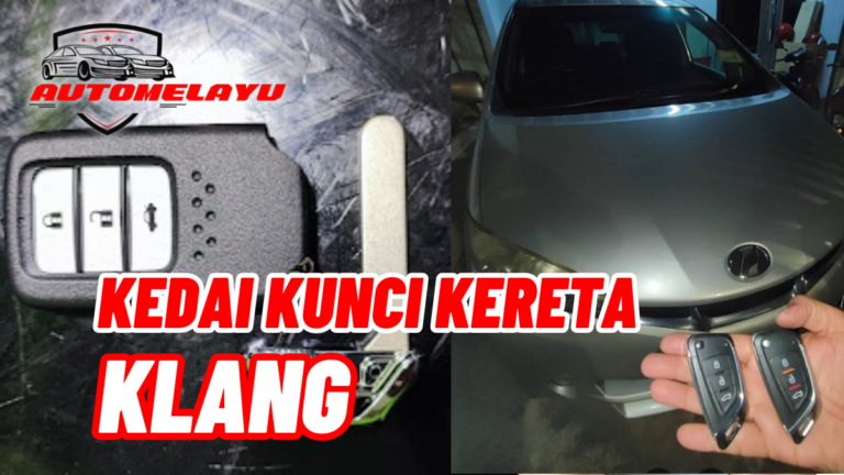 Top 7 Kedai Kunci Kereta Klang Termurah