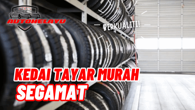 Termurah! 7 Kedai Tayar Segamat