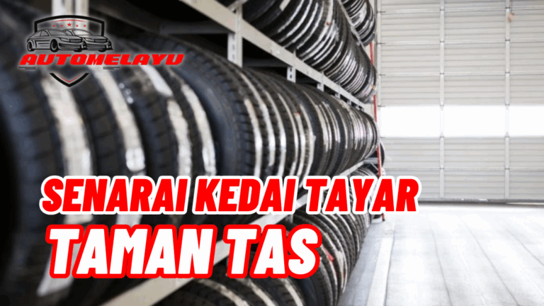 Top Kedai Tayar Taman Tas Termurah