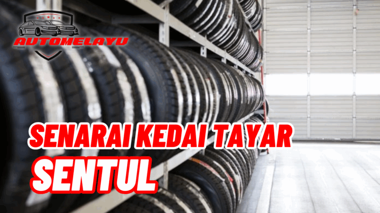 Senarai Kedai Tayar Sentul Terbaik