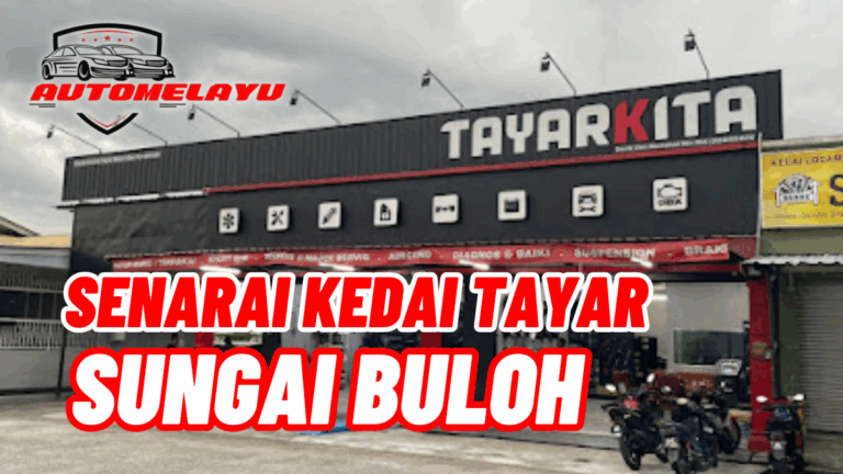 Best 7 Kedai Tayar Sungai Buloh Murah & Berkualiti