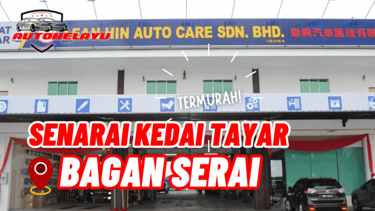 Top 7 Kedai Tayar Bagan Serai Terbaik