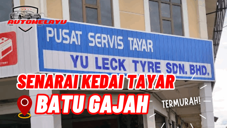 Best 6 Kedai Tayar Batu Gajah Termurah