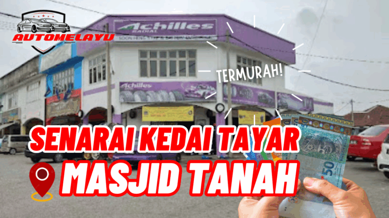 Best Kedai Tayar Masjid Tanah Termurah