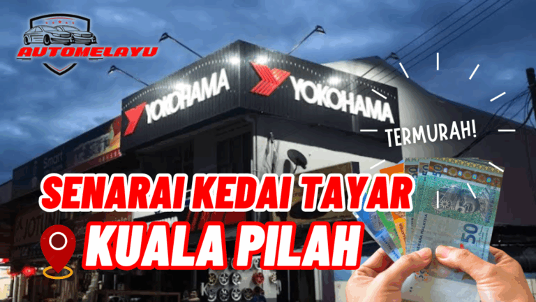 Best 6 Kedai Tayar Kuala Pilah Murah