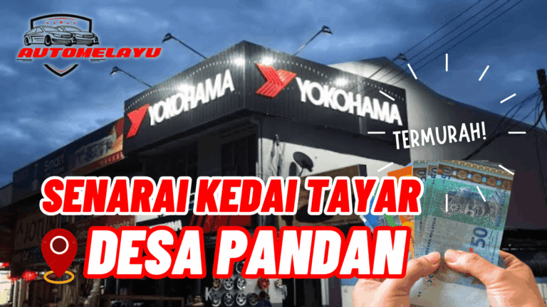 Senarai Kedai Tayar Desa Pandan Murah!