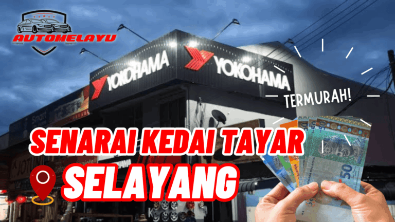 Top Kedai Tayar Selayang Termurah Berkualiti