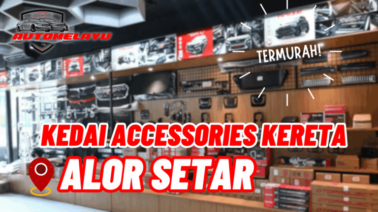 Best 7 Kedai Accessories Kereta Alor Setar