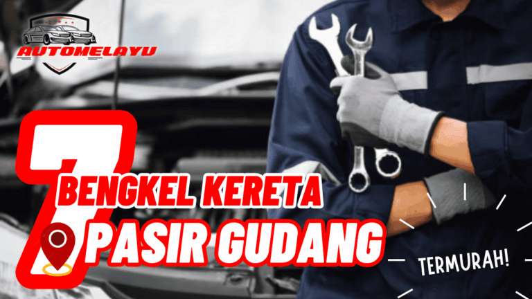 MURAH! 7 Bengkel Kereta Pasir Gudang