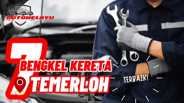 7 Bengkel Kereta Temerloh Terbaik