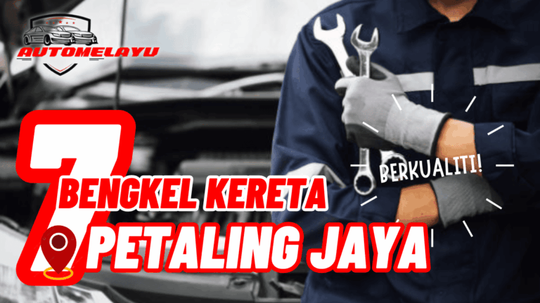 MURAH! 7 Bengkel Kereta Petaling Jaya