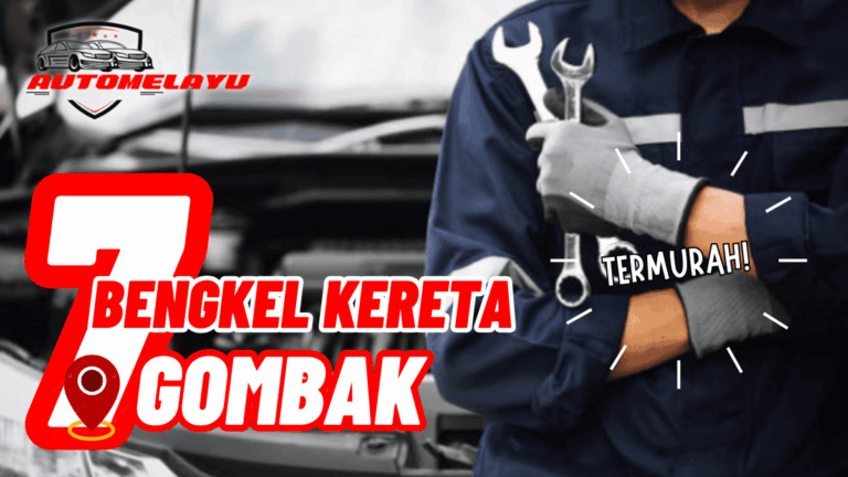 MURAH! Top 7 Bengkel Kereta Gombak