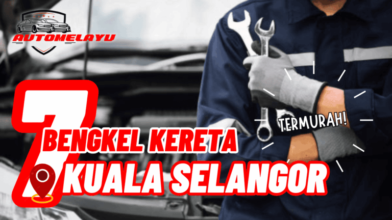 Top 7 Bengkel Kereta Kuala Selangor
