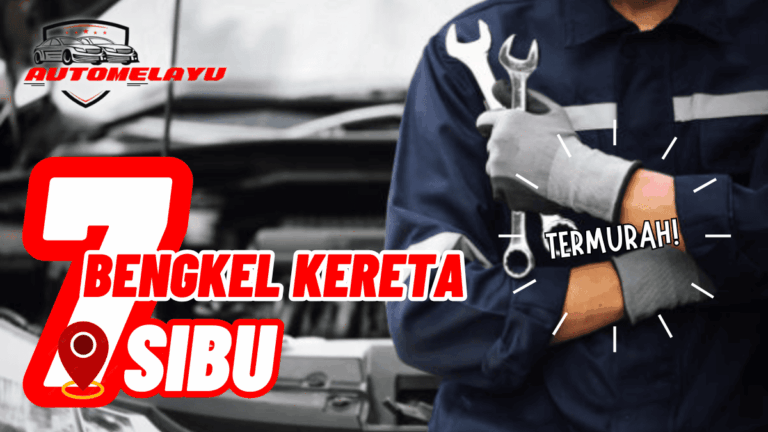 Murah! 7 Bengkel Kereta Sibu Berkualiti